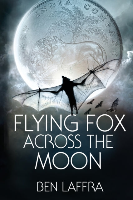 Book cover of: Flying Fox Across the Moon. By: Ben Laffra