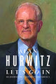 Book cover of: Let's Go In – My Journey to a University Presidency. By: T. Alan Hurwitz