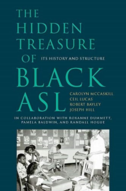 Book cover of: Hidden Treasure of Black ASL – Its History and  Structure. By: Carolyn McCaskill