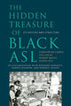 Book cover of: Hidden Treasure of Black ASL – Its History and  Structure. By: Carolyn McCaskill