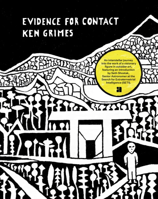 Evidence for Contact: Ken Grimes, 1993-2021 9781944860554 Ken Grimes
