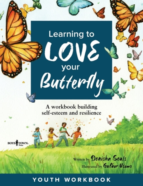 Book cover of: Learning to Love Your Butterfly. By: Denisha Seals