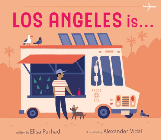 Book cover of: Los Angeles is . . .. By: Elisa Parhad