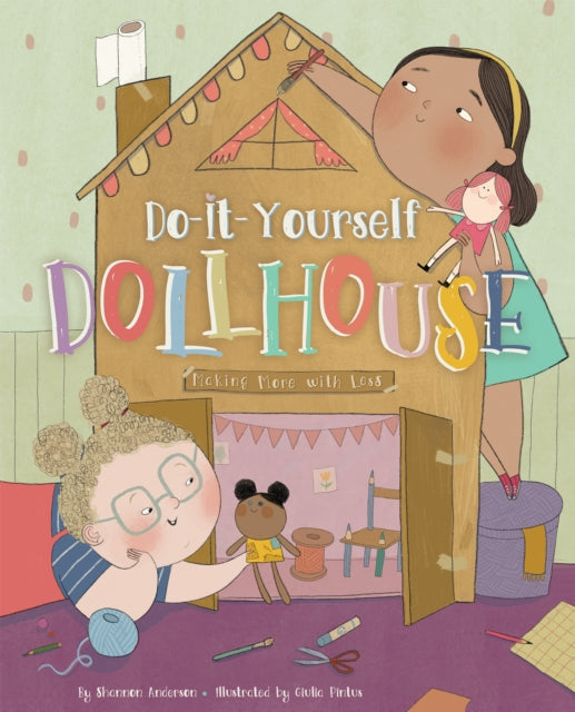 Book cover of: Do-It-Yourself Dollhouse. By: Shannon Anderson