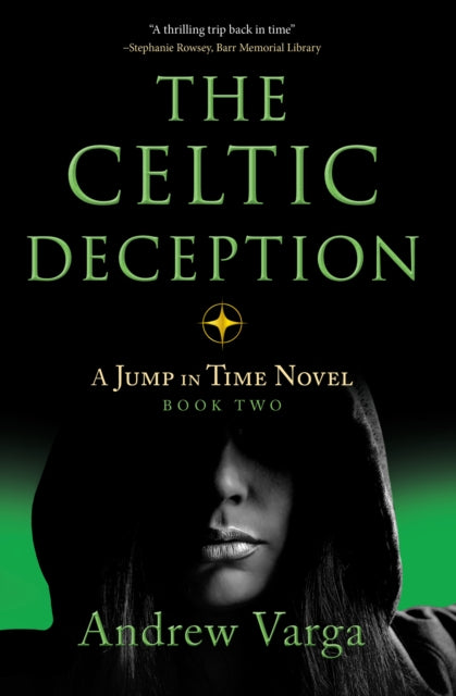 Book cover of: Celtic Deception. By: Andrew Varga