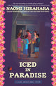 Book cover of: Iced in Paradise. By: Naomi Hirahara