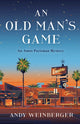 Book cover of: Old Man's Game. By: Andy Weinberger