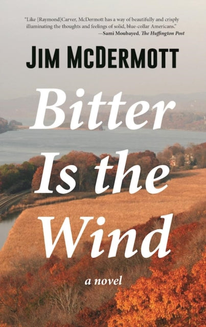 Book cover of: Bitter Is the Wind. By: Jim McDermott