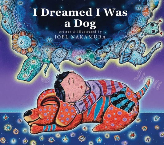 Book cover of: I Dreamed I Was A Dog. By: Joel Nakamura