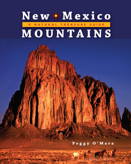 Book cover of: New Mexico Mountains: A Natural Treasure Guide. By: Peggy O'Mara