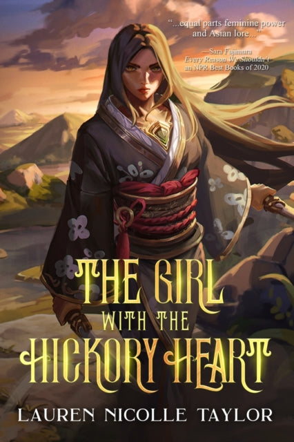 Book cover of: Girl with the Hickory Heart. By: Lauren Nicolle Taylor