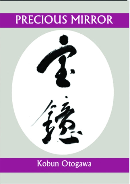 Book cover of: Precious Mirror. By: Kobun Chino Otogawa