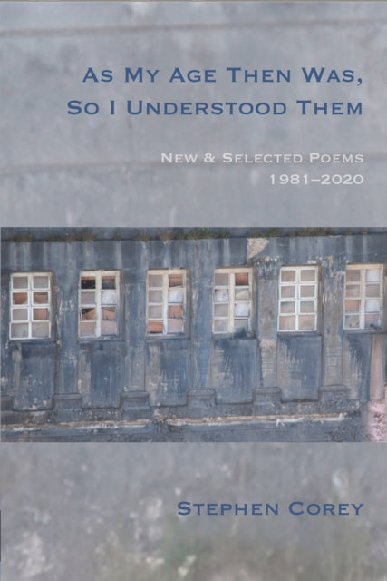 Book cover of: As My Age Then Was, So I Understood Them. By: Stephen Corey