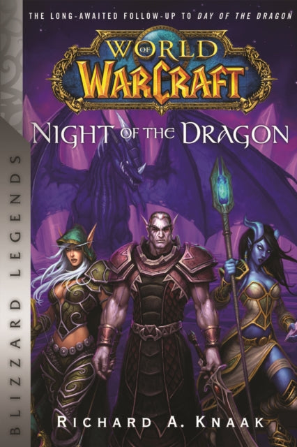 Book cover of: World of Warcraft: Night of the Dragon. By: Richard A. Knaak