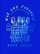 Book cover of: Adam Green: War and Paradise. By: Toby Goodshank