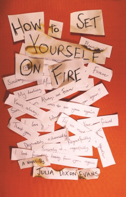 Book cover of: How to Set Yourself on Fire. By: Julia Dixon Evans