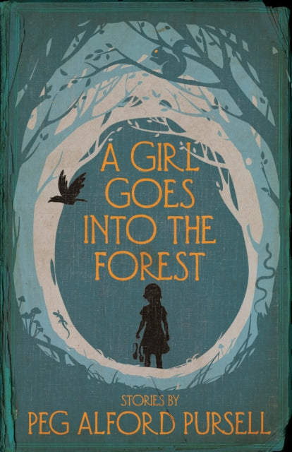 Book cover of: Girl Goes Into the Forest. By: Peg Alford Pursell