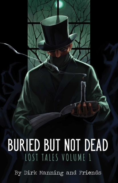 Book cover of: Buried But Not Dead. By: Dirk Manning
