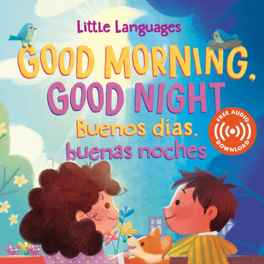 Book cover of: Good Morning, Good Night / Buenos das, buenas noches. By: Mikala Carpenter