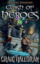 Book cover of: Clash of Heroes Special Edition. By: Craig Halloran