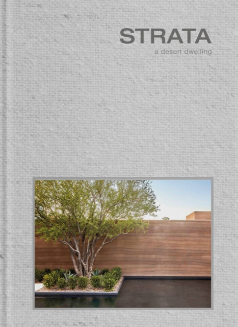 Strata, a desert dwelling 9781946226693 Riera Ojeda