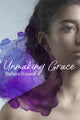 Book cover of: Unmaking Grace