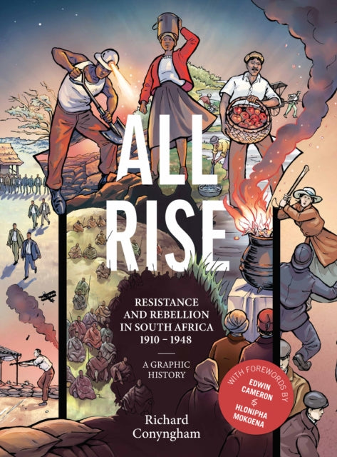 Book cover of: All Rise: Resistance and Rebellion in South Africa. By: Rich Conyngham