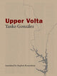 Book cover of: Upper Volta. By: Yanko González