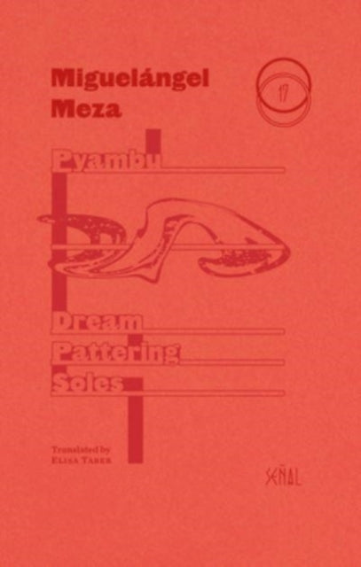 Book cover of: Dream Pattering Soles. By: Miguelángel Meza