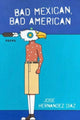 Book cover of: Bad Mexican, Bad American. By: Jose Hernandez Diaz