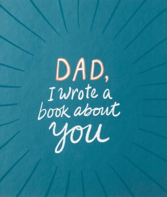 Book cover of: Dad, I Wrote a Book about You. By: M. H. Clark