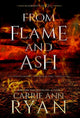 Book cover of: From Flame and Ash. By: Carrie Ann Ryan