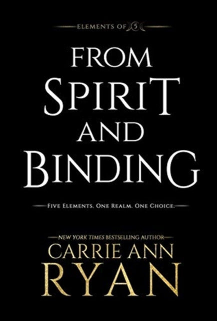 Book cover of: From Spirit and Binding. By: Carrie Ann Ryan