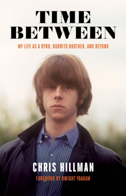 Book cover of: Time Between. By: Chris Hillman