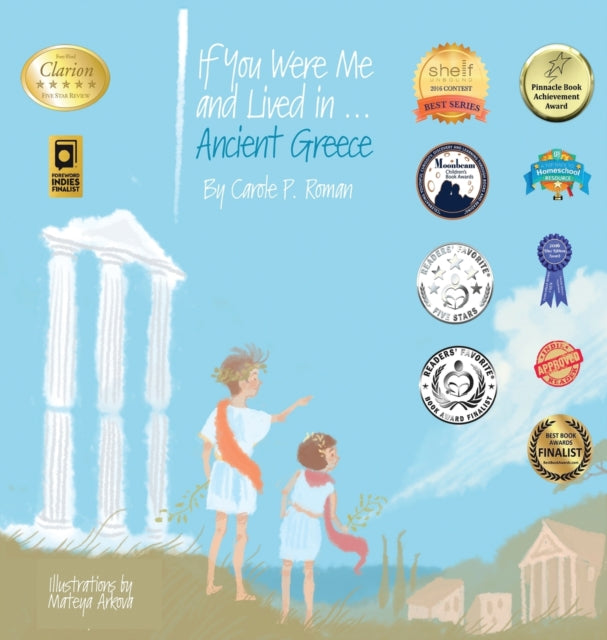 Book cover of: If You Were Me and Lived in...Ancient Greece. By: Carole P Roman