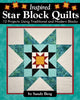 Book cover of: Inspired Star Block Quilts. By: Sandy Berg