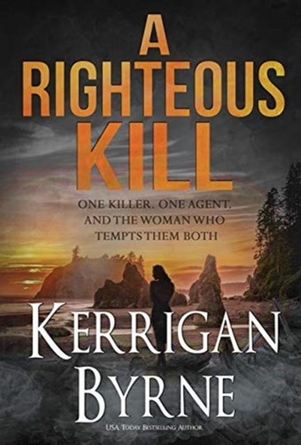 Book cover of: Righteous Kill. By: Kerrigan Byrne
