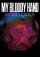 Book cover of: Momo Okabe: My Bloody Hand