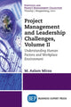 Book cover of: Project Management and Leadership Challenges, Volume II. By: M. Aslam Mirza