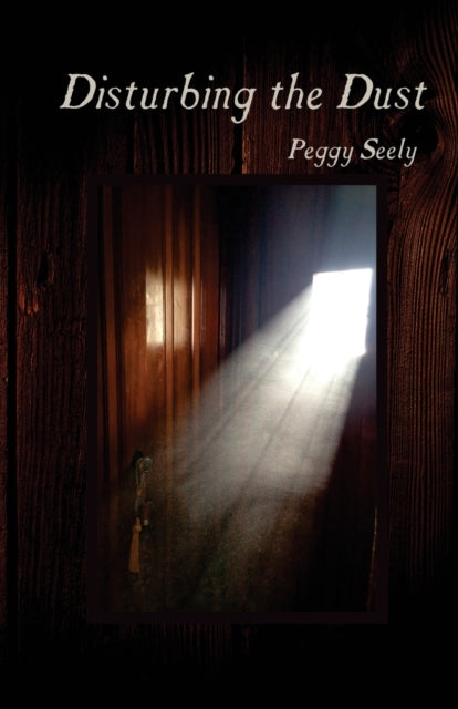 Book cover of: Disturbing the Dust