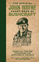 Book cover of: Official John Wayne Handy Book of Bushcraft. By: Billy Jensen