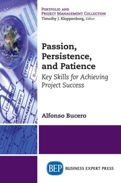 Book cover of: Passion, Persistence, and Patience. By: Alfonso Bucero