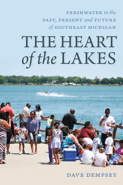 Book cover of: Heart of the Lakes. By: Dave Dempsey