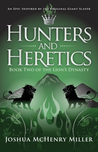 Book cover of: Hunters and Heretics. By: Joshua McHenry Miller