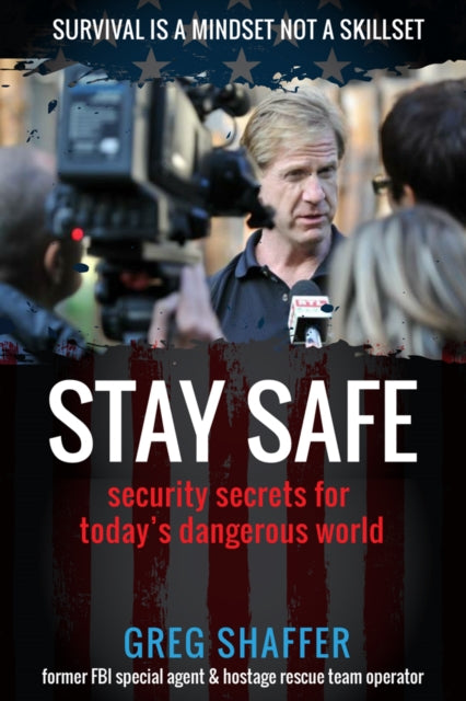 Book cover of: Stay Safe. By: Greg Shaffer