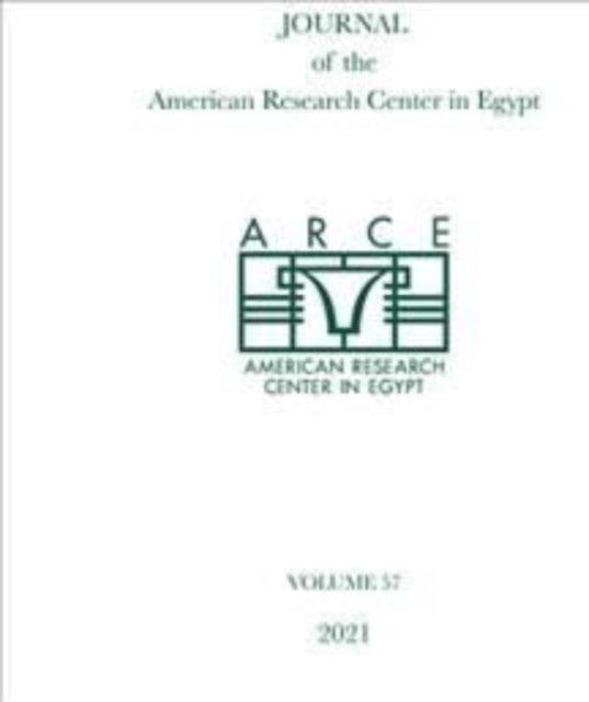 Book cover of: Journal of the American Research Center in Egypt, Volume 57 (2021). By: Emily Teeter