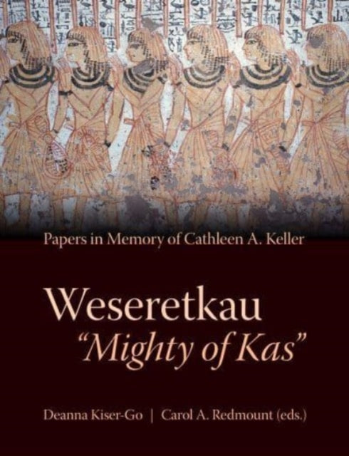 Book cover of: Weseretkau 'Mighty of Kas'. By: Deanna Kiser-Go