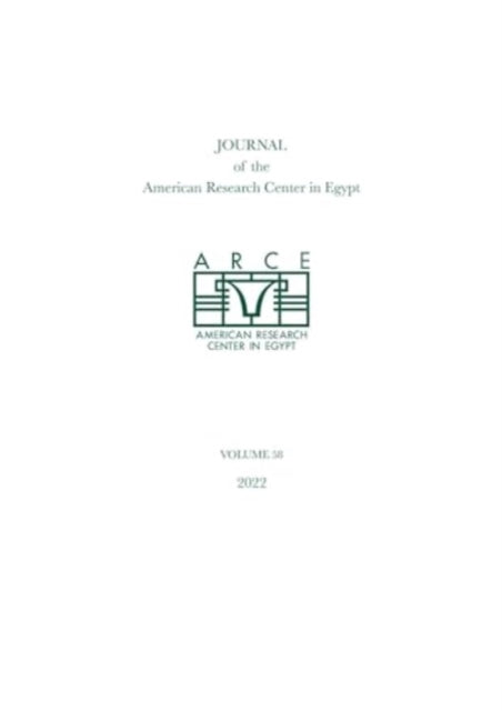 Book cover of: Journal of the American Research Center in Egypt, volume 58. By: Emily Teeter