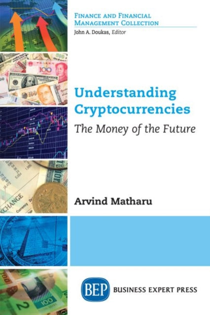 Book cover of: Understanding Cryptocurrencies. By: Arvind Matharu