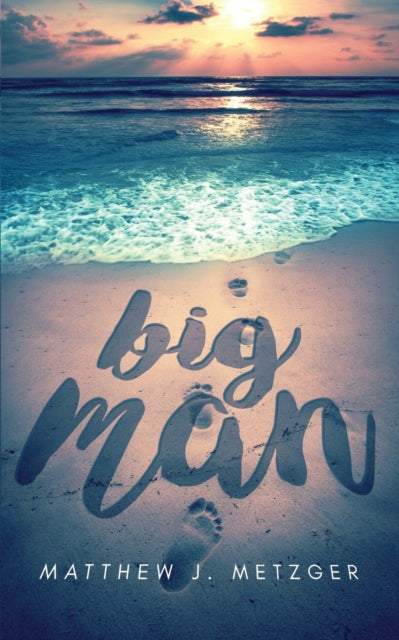 Book cover of: Big Man. By: Matthew J Metzger